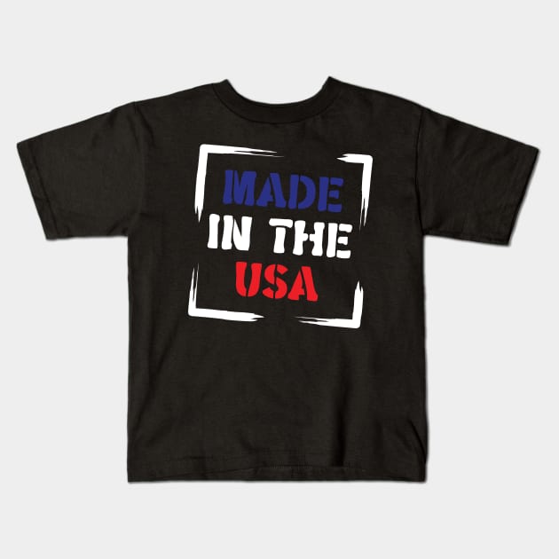 Made In The USA Kids T-Shirt by Emma